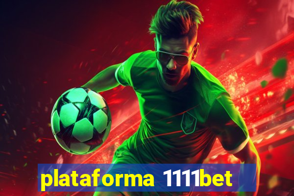 plataforma 1111bet